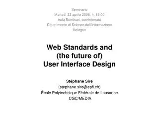 Web Standards and (the future of) User Interface Design