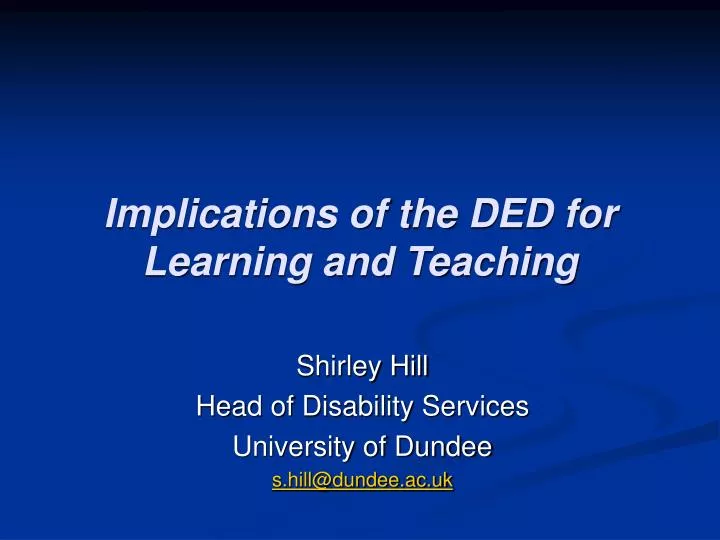 implications of the ded for learning and teaching