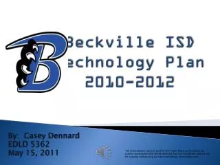 Beckville ISD Technology Plan 2010-2012