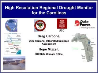 High Resolution Regional Drought Monitor for the Carolinas