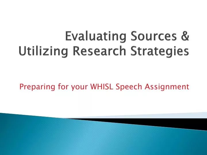 evaluating sources utilizing research strategies