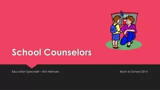 School Counselors