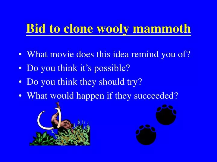 bid to clone wooly mammoth