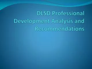 DLSD Professional Development Analysis and Recommendations
