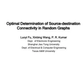 Optimal Determination of Source-destination Connectivity in Random Graphs
