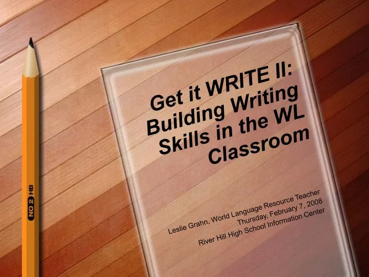 get it write ii building writing skills in the wl classroom