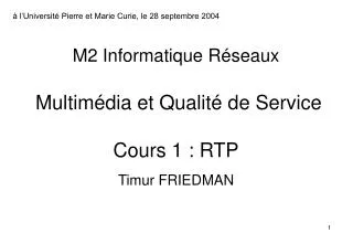 m2 informatique r seaux multim dia et qualit de service cours 1 rtp