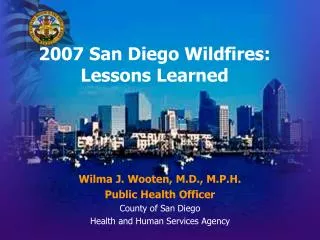 2007 San Diego Wildfires: Lessons Learned