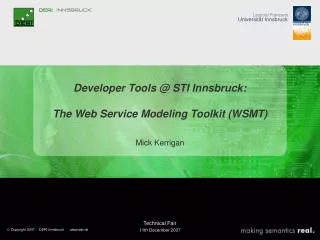 Developer Tools @ STI Innsbruck: The Web Service Modeling Toolkit (WSMT)