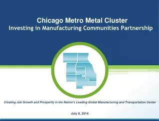 Chicago Metro Metal Cluster Investing in Manufacturing Communities Partnership