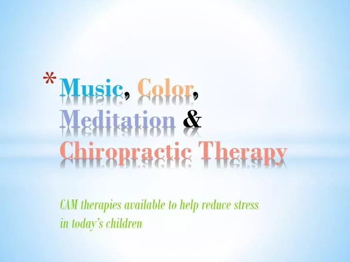 music color meditation chiropractic therapy
