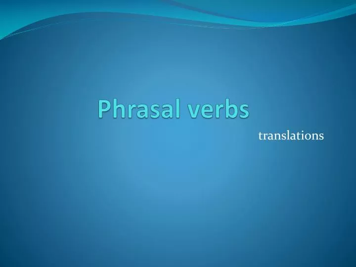 phrasal verbs