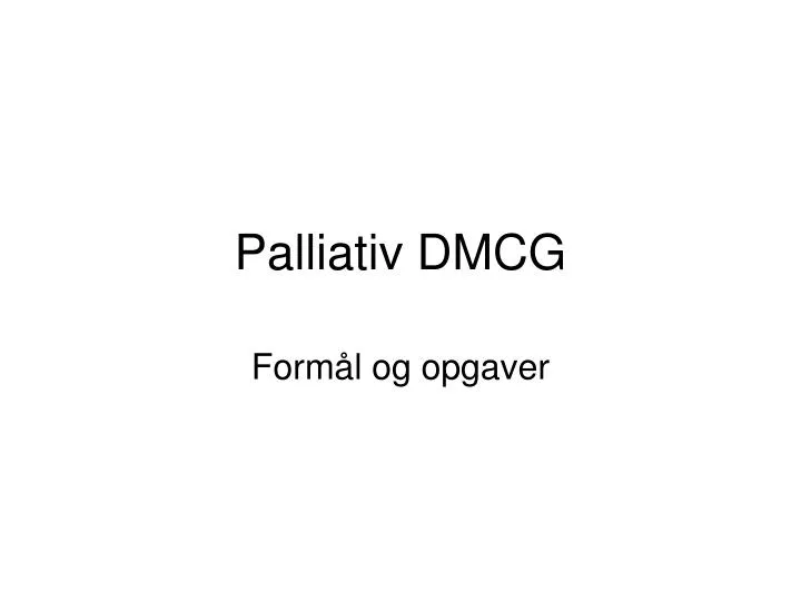 palliativ dmcg