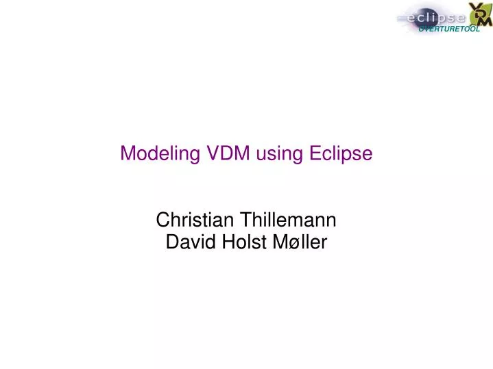 modeling vdm using eclipse christian thillemann david holst m ller
