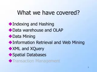 What we have covered?