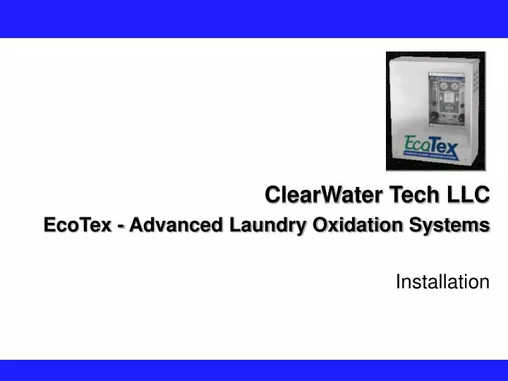 clearwater tech llc ecotex advanced laundry oxidation systems installation