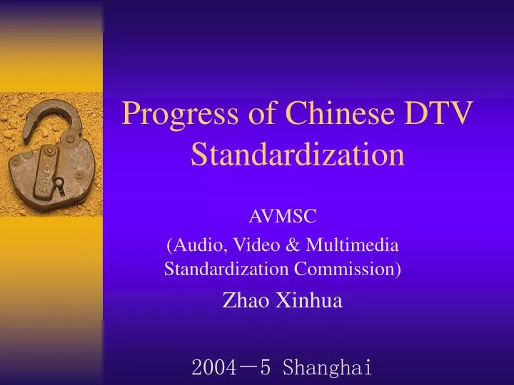 progress of chinese dtv standardization