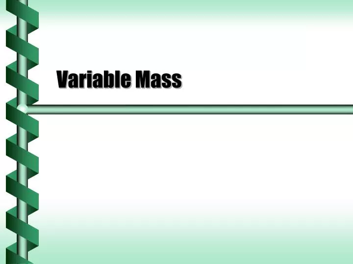 variable mass