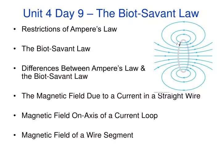 unit 4 day 9 the biot savant law