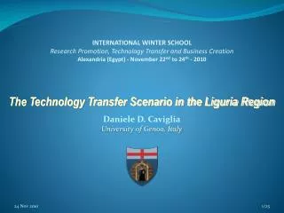 The Technology Transfer Scenario in the Liguria Region Daniele D. Caviglia