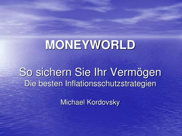 moneyworld so sichern sie ihr verm gen die besten inflationsschutzstrategien michael kordovsky