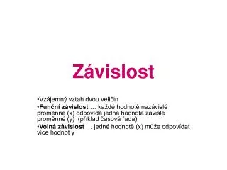z vislost