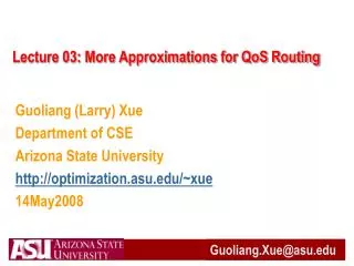 Lecture 03: More Approximations for QoS Routing
