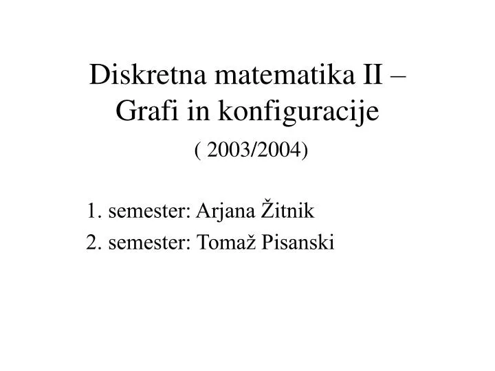 diskretna matematika ii grafi in konfiguracije 2003 2004
