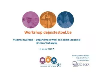 workshop dejuistestoel be