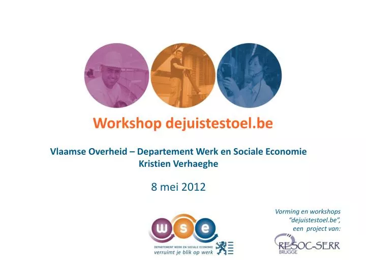 workshop dejuistestoel be