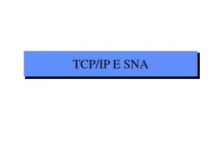 tcp ip e sna