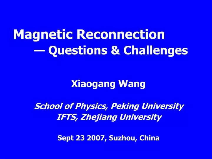 magnetic reconnection questions challenges