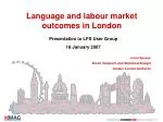 Language and labour market outcomes in London - slide 1