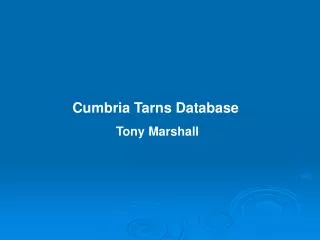 Cumbria Tarns Database Tony Marshall