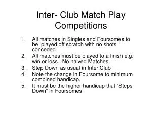 Inter- Club Match Play Competitions