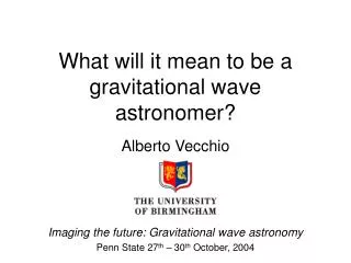 What will it mean to be a gravitational wave astronomer?