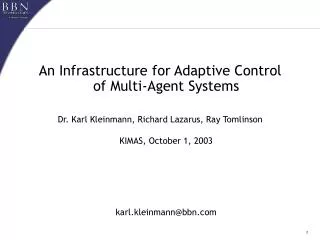An Infrastructure for Adaptive Control of Multi-Agent Systems