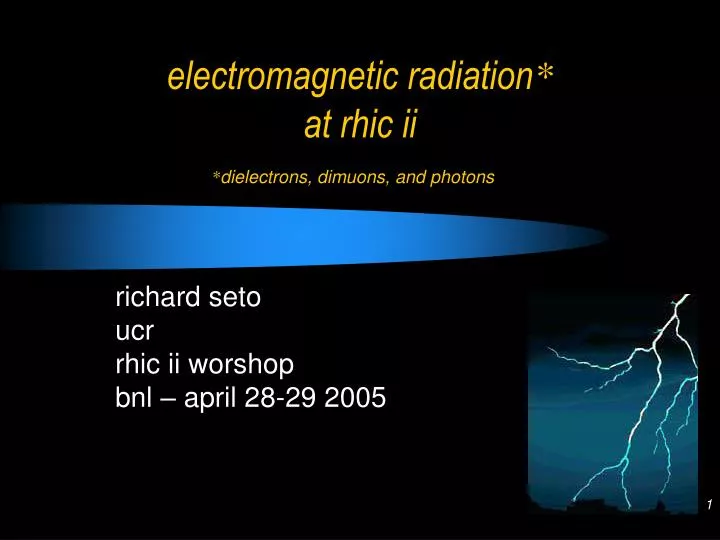 electromagnetic radiation at rhic ii