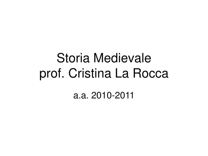 storia medievale prof cristina la rocca