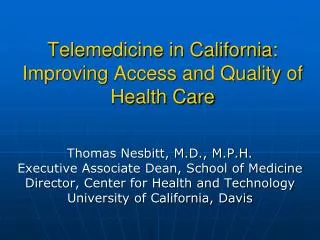 Telemedicine in California: Improving Access and Quality of Health Care
