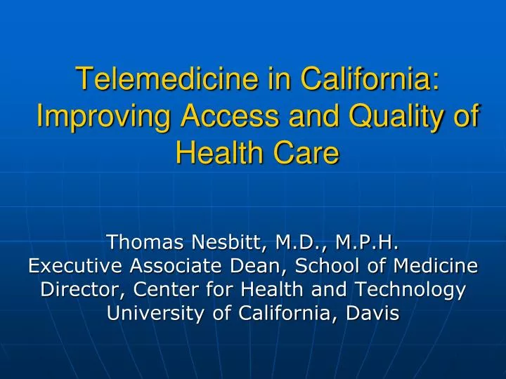 telemedicine in california improving access and quality of health care