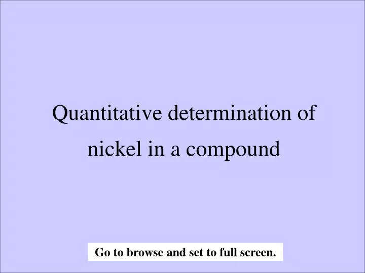 quantitative determination of nickel in a compound