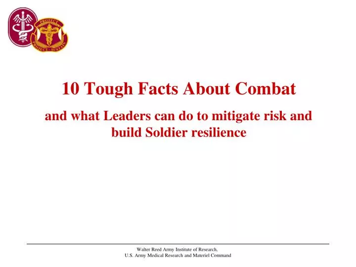 10 tough facts about combat and what leaders can do to mitigate risk and build soldier resilience