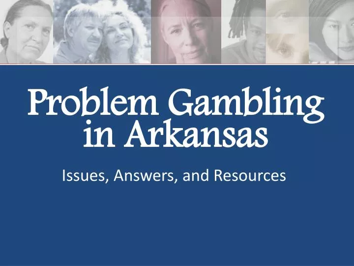 problem gambling in arkansas