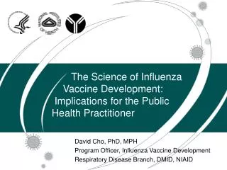 David Cho, PhD, MPH Program Officer, Influenza Vaccine Development