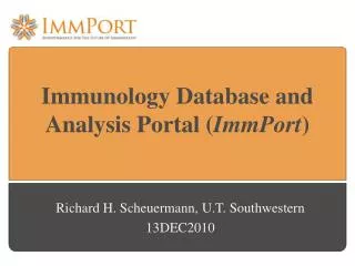 Immunology Database and Analysis Portal ( ImmPort )