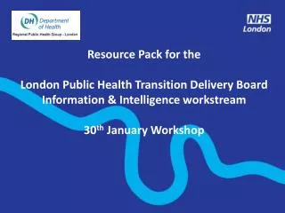 Resource Pack for the London Public Health Transition Delivery Board