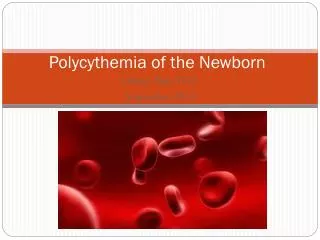 Polycythemia of the Newborn