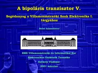 A bipol áris tranzisztor V.