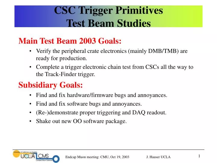 csc trigger primitives test beam studies